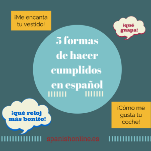 5 formas de hacer cumplidos en español